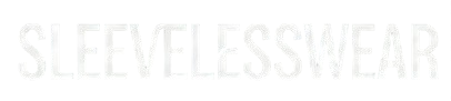 Sleevelesswear